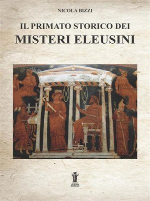 cover image of Il primato storico dei Misteri Eleusini